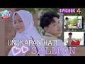 UNGKAPAN HATI SALMAN -💓EPS 4 💓#filmpendek #drama