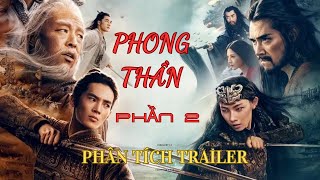 Phong Thần Tam Bộ Khúc phần 2, phân tích trailer và dự đoán diễn biến phần