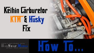 Fix Keihin Carburetor on KTM / Husky 300