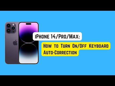 iPhone 14/Pro/Max: how to enable/disable keyboard auto-correction