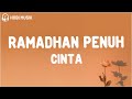 Budi Doremi - Ramadhan Penuh Cinta (Lirik Lagu)