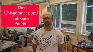 Türi Ühisgümnaasiumi valikaine: Puutöö