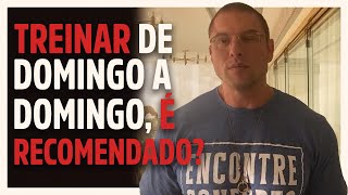 TREINAR DE DOMINGO A DOMINGO É RECOMENDADO? | BNTC