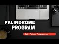 Python Palindrome Program