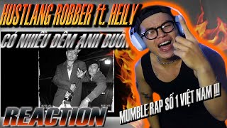(REACTION) Hustlang Robber - Có Nhiều Đêm Anh Buồn ft Hustlang Heily | MUMBLE RAP SỐ 1 VIỆT NAM !!!