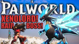 Palworld Feybreak: Xenolord Raid Boss \u0026 Attack Chopper! Tips \u0026 Tricks Guide