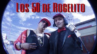 Los 50 de Rogelito El rebuscador