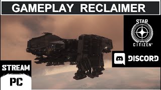 Star Citizen Fr – TUTO GAMEPLAY RECLAIMER