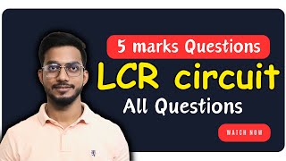 5 Marks Questions of LCR circuit | Series Lcr | AC chapter 7 numericals | Important numericals Trick