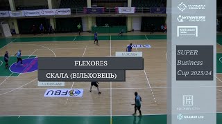 FlexoRes - Скала (Вільховець) I Огляд матчу I 1/2 Плей-офф. SUPER Business Cup