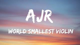 AJR - World's Smallest Violin (Lyrics)