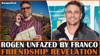 Seth Rogen Unfazed by James Franco's Friendship Revelation