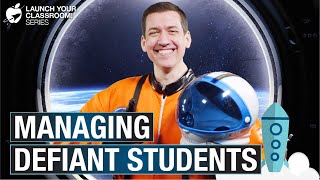 Managing Defiant Students: Launch Your Classroom! Episode 34