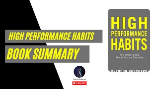 High Performance Habits by Brendon Burchard summary