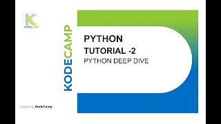 2. Python Deep Dive: KodeCamp 1.0 Training Session