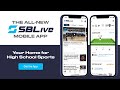 Introducing the New SBLive Sports App