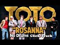 Toto “Rosanna” Drumless  |No Drums with Metronome & 6 Click Count off