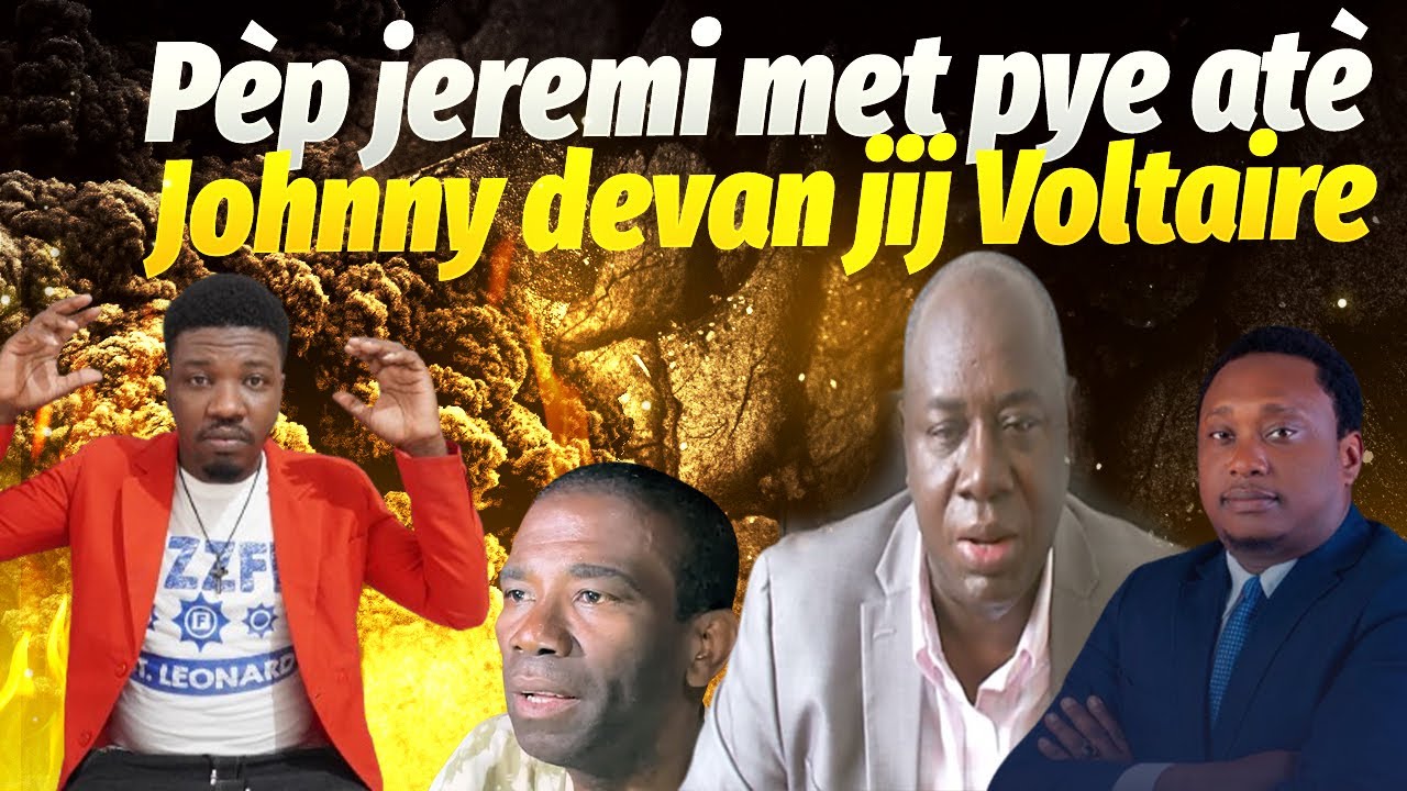 Jonny Ferdinand Devan Jij Voltaire Pou Reponn Kesyon ,bwa Kale Jeremi ...