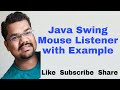 Java Swing Mouse Listener | MouseListener in Java Swing Example | MouseListener Interface in Java