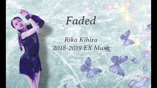 Rika Kihira 2018-2019 EX Music【紀平梨花】Faded