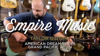 Taylor American Dream Grand Pacific AD27e - EMPIRE MUSIC