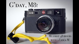 Leica M8 Rangefinder in 2018: The First 48 Hours