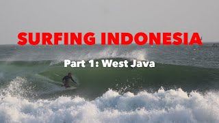 West Java | Empty Waves, Local Vibes & Surf Eat Sleep Repeat - 4 Months Surfing in Indonesia Part 1