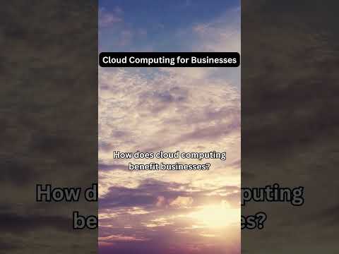 How cloud computing benefits businesses