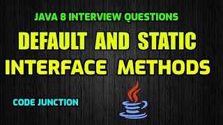 default and static method || Java 8 Interview
