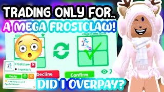 TRADING ONLY FOR..A MEGA FROSTCLAW!☃️❄️DID I OVERPAY?!💗#adoptmeroblox #preppyadoptme #preppyroblox