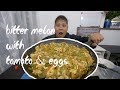 How to cook Bittermelon with tomato & Eggs | Filipino food