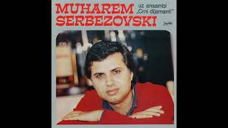 Serbezovski Muharem - Probudite moju dusu   (Audio)