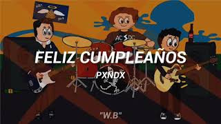FELIZ CUMPLEAÑOS (MTV UNPLUGGED) - PXNDX   || LETRA OFICIAL #pxndx #felizcumpleaños