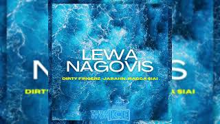 Lewa Nagovis - Jarahn X Dirty Fingerz X Ragga Siai