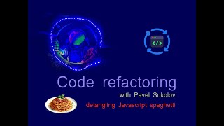Refactoring Javascript Spaghetti - Session 1