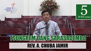 KABA 5 June 2021, Honibar Aonung Sentep: O Jembir Rev. A. Chuba Jamir, Pastor