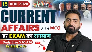 15 June Current Affairs 2024 | Current Affairs Today | Current Affairs by Abhijeet Sir