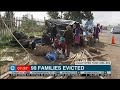 90 families in limbo after evicted in a farm