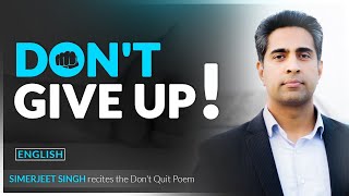 Don't Quit Motivation by Simerjeet Singh | Never give up Motivation | Don't Quit Poem