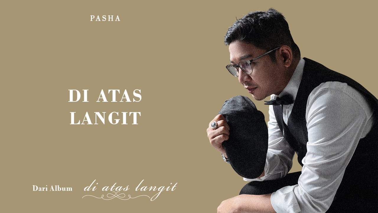 Pasha - Di Atas Langit Pasha - Di Atas Langit