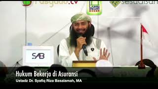 Bagaimana hukum Asuransi Syariah menurut Ustadz Syafiq Riza Basalamah