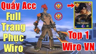 [Gcaothu] Youtuber quẩy acc full trang phục Wiro top 1 Server VN - Combo ulti tốc biến cực ảo diệu