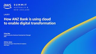 AWS Summit ANZ 2023: How ANZ Bank is using cloud to enable digital transformation | AWS Events