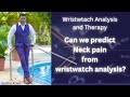 ⌚ Wristwatch analysis 🧐  and Therapy - can we predict neck issue from wristwatch?