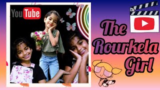 WELCOME TO MY CHANNEL|THE ROURKELA GIRL|INTRODUCTION VIDEO| ENJOY