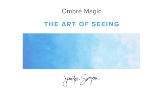 Using Ombré Fabric. Tip 1. The Art of Seeing