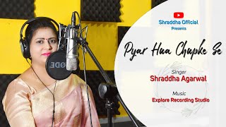 Pyar Hua Chupke Se | Cover | Shraddha Agarwal | 1942 A Love Story