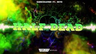 Quebonafide ft. ReTo - Half dead (Shandy Bootleg)