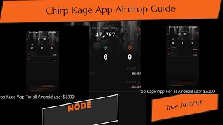 Chirp Airdrop Kage App For all Android user $5000