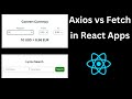 Fetch vs Axios: What's the Difference? 6 Points with Examples in React Projects